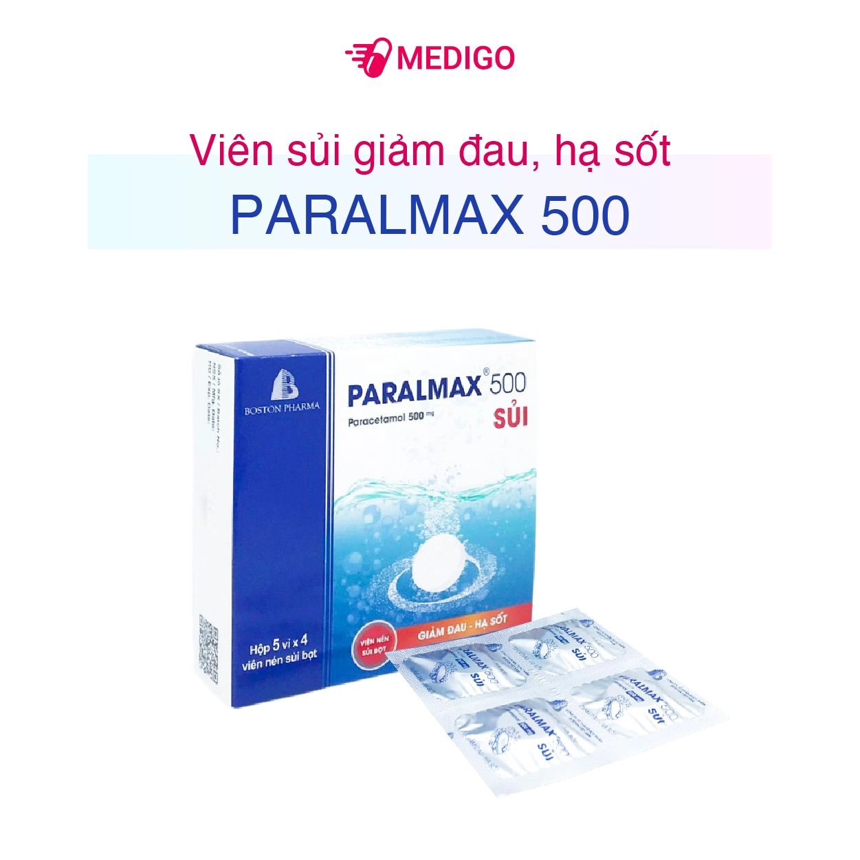 Viên sủi giảm đau, hạ sốt Paralmax 500 SỦI hộp 5 vỉ x 4 viên