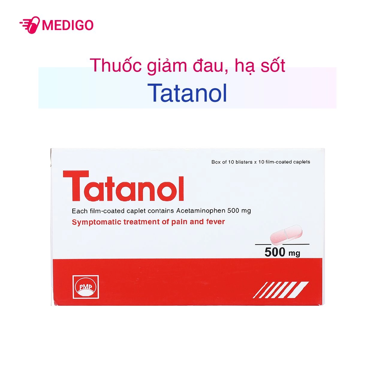 Thuốc giảm đau, hạ sốt Tatanol 500mg hộp 100 viên